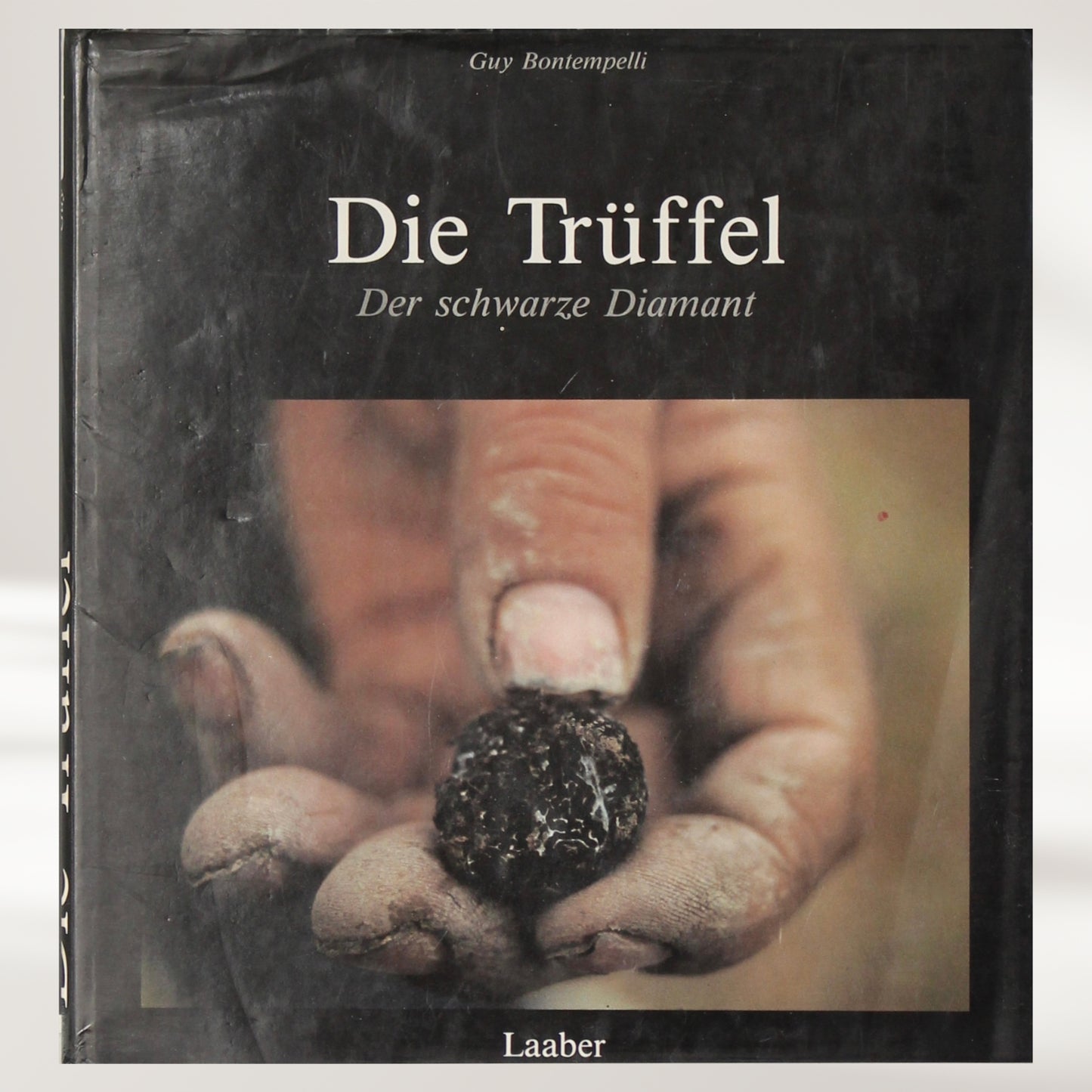 Die Trüffel - der schwarze Diamant