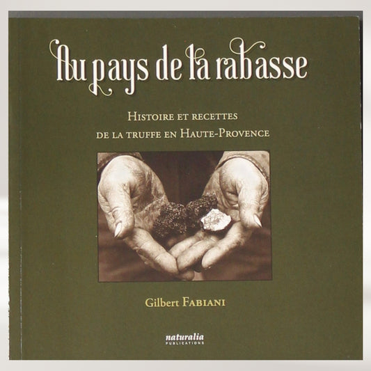 Au pays de la rabasse